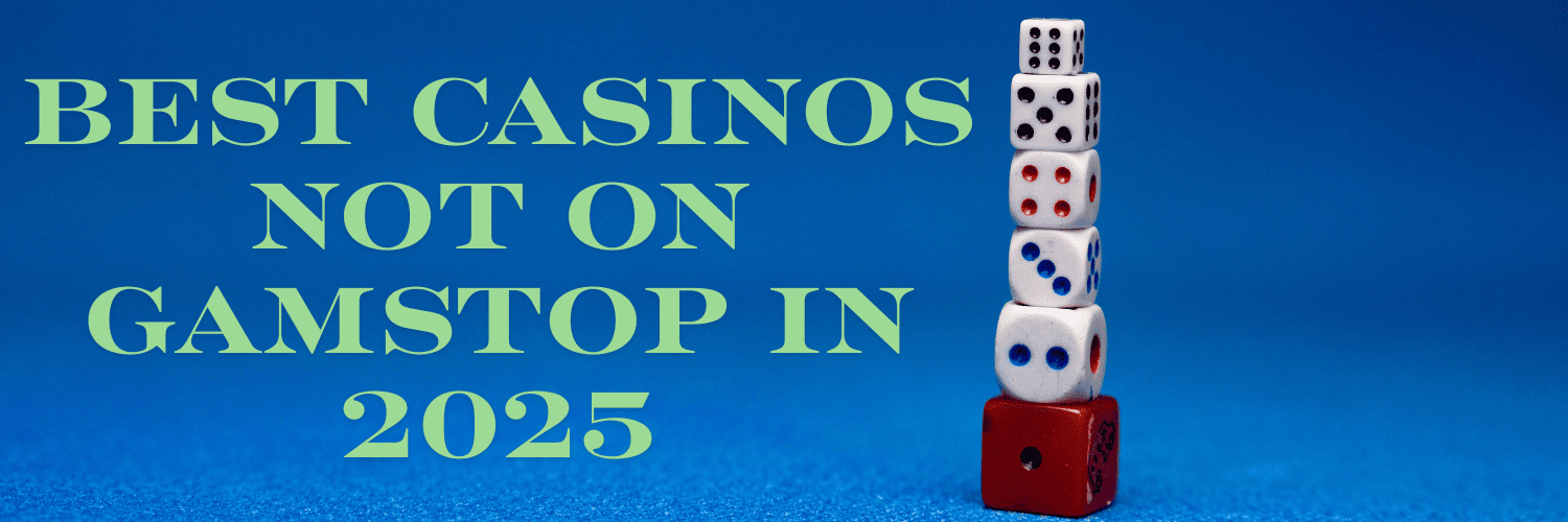 Exploring Casinos That Are Not on GamStop